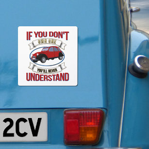2CV Deux Chevaux Oldtimer Je zult het nooit begrij Automagneet