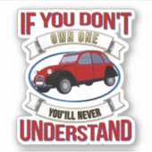 2CV Deux Chevaux Oldtimer Je zult het nooit begrij Sticker (Voorkant)