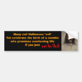 2d2ars5, Velen noemen Halloween "kwaad" Toch beroe Bumpersticker (Voorkant)