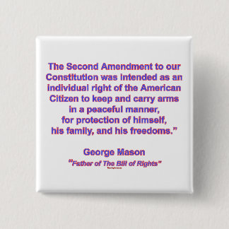 2de amendement - George Mason Vierkante Button 5,1 Cm