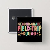 2e klas Field Trip Squad Matching Leraar Vierkante Button 5,1 Cm (Voorkant /achterkant)