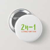 2n-1 ik kan niet eens Wiskunde Algebra Humor Mat. Ronde Button 5,7 Cm (Voorkant /achterkant)