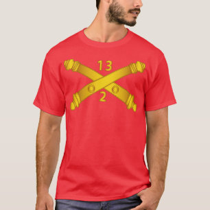 2nd Bn 13th Field Artillery Regiment Arty Br wo TX T-shirt