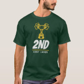 2nd - First Loser Funny Second Place Trophy T-shirt (Voorkant)