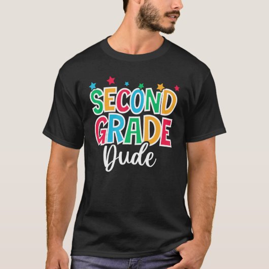 2nd Grade Dude First Day of School Welcome Back to T-shirt (Voorkant)