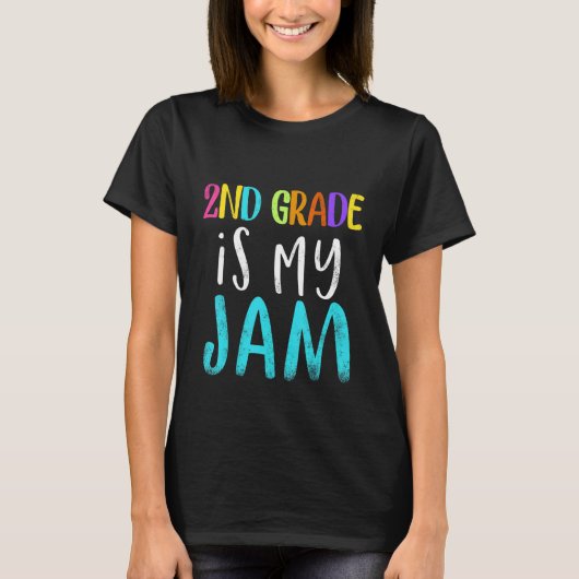 2nd grade is my jam teacher 2nd grade teacher appr t-shirt (Voorkant)