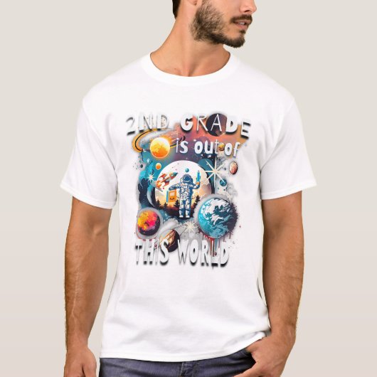 2nd Grade Is Out Of This World T-shirt (Voorkant)