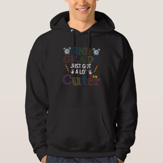 2nd Grade Just Got A Lot Cuter Back To School Hoodie (Voorkant)