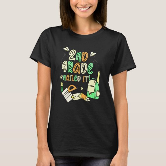 2Nd Grade Nailed It Second Grader School Teacher T-shirt (Voorkant)