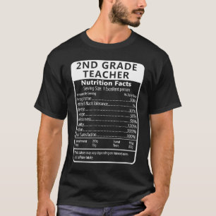 2nd Grade Teacher Nutrition Facts Sarcastic T-shirt