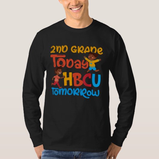 2nd Grade Today HBCU Tomorrow Graduate Grad Colleg T-shirt (Voorkant)
