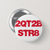 2QT2BSTR8 RONDE BUTTON 5,7 CM (Voorkant /achterkant)