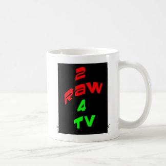 2RAW4TV COFFEE MOK