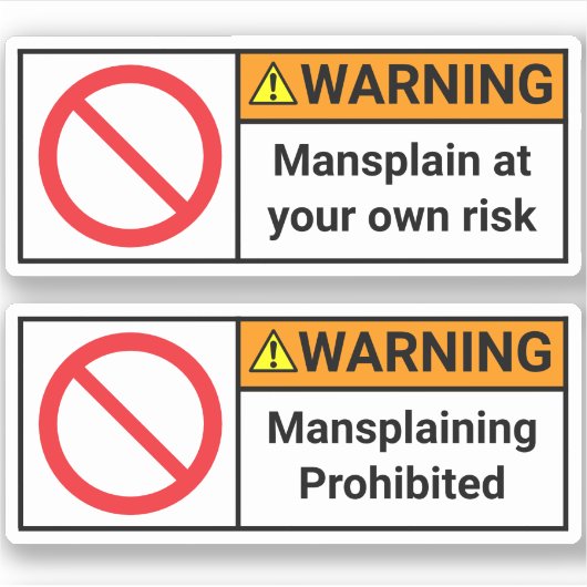 2x Waarschuwing - Tegen Mansplaining Stickers (Voorkant)
