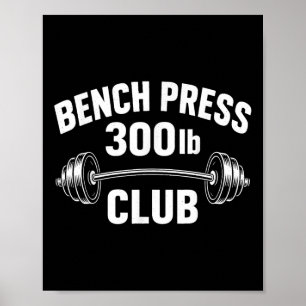 300 lbs pond bankdrukken Club Gewichtheffen Power Poster