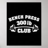 300 Lbs Pound Bench Press Club Gym Weightlifting P Poster (Voorkant)