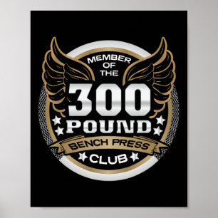 300 Pond Bankdruk Club Voor Powerlifter Gewichthef Poster