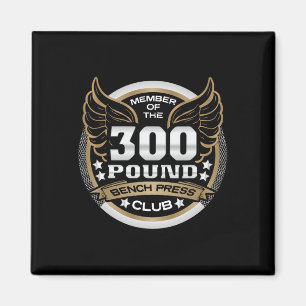 300 Pond Bankdrukclub voor Powerlifter Gewichtheff Magneet