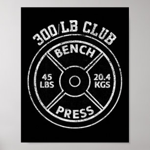 300 pond bankdrukken club gym gewichtheffen P Poster