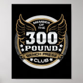 300 Pound Bench Press Club For Powerlifter Weightl Poster (Voorkant)