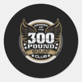 300 Pound Squat Club For Powerlifter Weightlifter  Ronde Sticker (Voorkant)