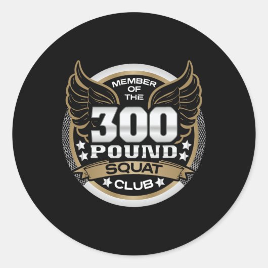 300 Pound Squat Club For Powerlifter Weightlifter  Ronde Sticker (Voorkant)