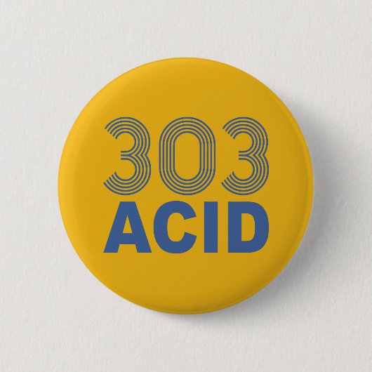303 Acid Rave Quote Ronde Button 5,7 Cm (Voorkant)