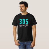 305 tot ik sterf Miami T-shirt (Voorkant volledig)