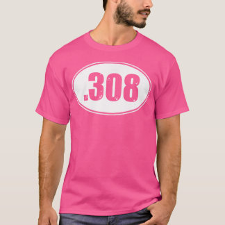 308 Pistool Geweer 308 Pistool Munitie Rond Maat T-shirt