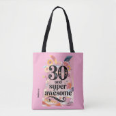 30 and Super Awesome Birthday Tote Bag (Voorkant)