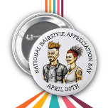 30 april is de Dag van de Verwaardering van het Ha Ronde Button 5,7 Cm<br><div class="desc">30 april is de knop Hairstyle Appreciation Day voor een schoonheidssalon,  haarstylist.</div>