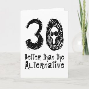 30 beter dan alternatief 30e grappige verjaardag Q Kaart