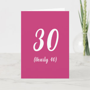 30 (Bijna 40) grappige verjaardagskaart Kaart