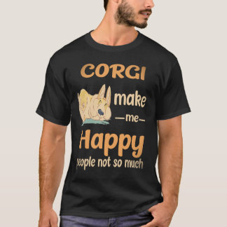30 Corgi maken me gelukkig Mensen niet zo veel Cor T-shirt