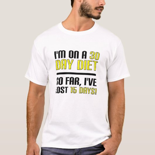 30 dagen diet Funny Tshirt (Voorkant)
