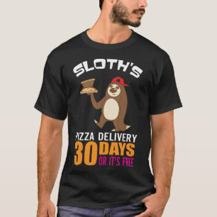 30 dagen of het is gratis grappige Sloth's pizza l T-shirt