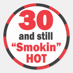 30 en nog steeds rokin Hot 30e verjaardag Ronde Sticker