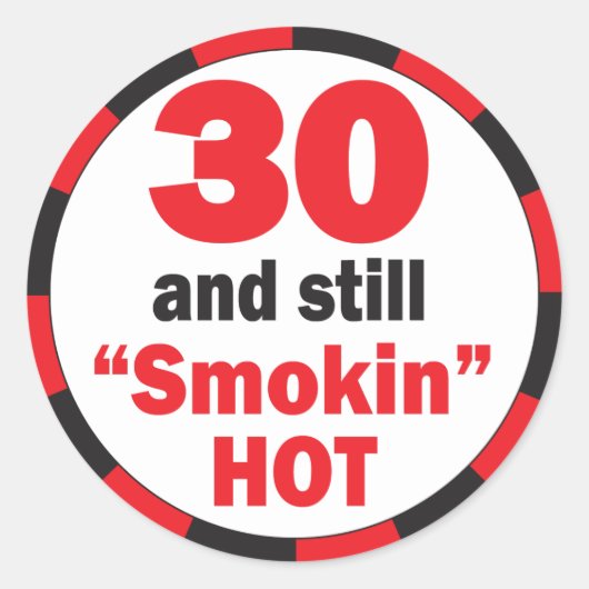 30 en nog steeds rokin Hot | 30e verjaardag Ronde Sticker (Voorkant)