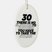 30 Er is geen verhoging voor succes op de verjaard Keramisch Ornament (Rechts)