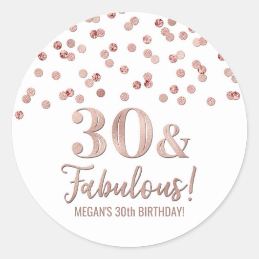 30 & Fabulous Birthday Roos Gold Confetti Ronde Sticker (Voorkant)