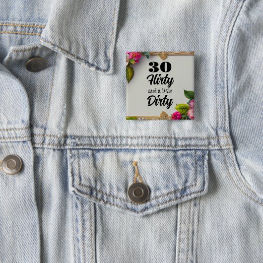 30 Flirty Button (In situ)