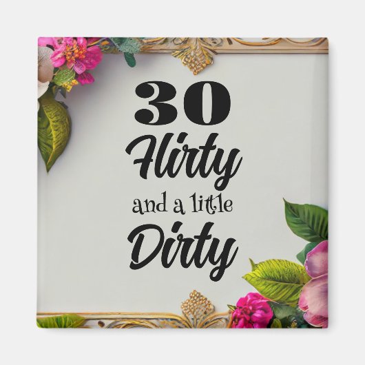 30 Flirty Magnet (Voorkant)