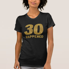 30 GEBEURD in Faux Gold 30th Birthday T-shirt