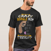 30 Ik ben de Crazy Beagle Mom T-shirt (Voorkant)
