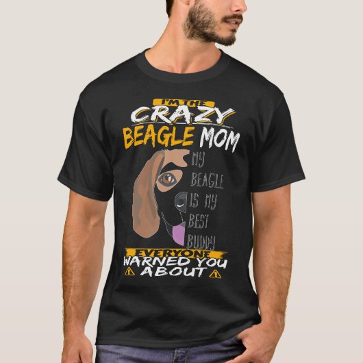 30 Ik ben de Crazy Beagle Mom T-shirt (Voorkant)