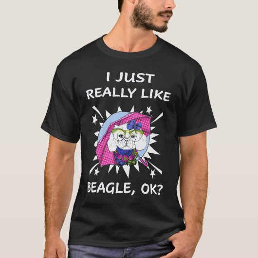 30 Ik vind Beagle gewoon leuk T-shirt (Voorkant)
