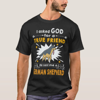 30 Ik vraag God om een echte vriend Hij stuurde me T-shirt