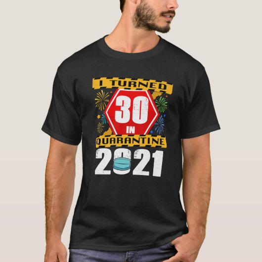 30 in quarantaine 2021 30e verjaardag t-shirt (Voorkant)