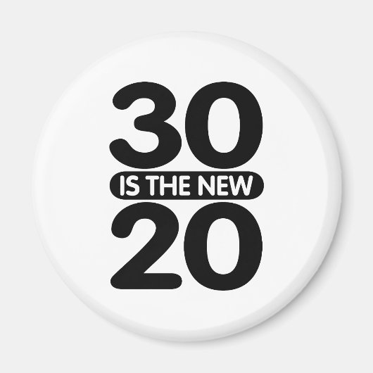 30 is de nieuwe 20 magneet (Voorkant)