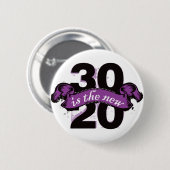 30 is de nieuwe 20 - Paars Ronde Button 5,7 Cm (Voorkant /achterkant)